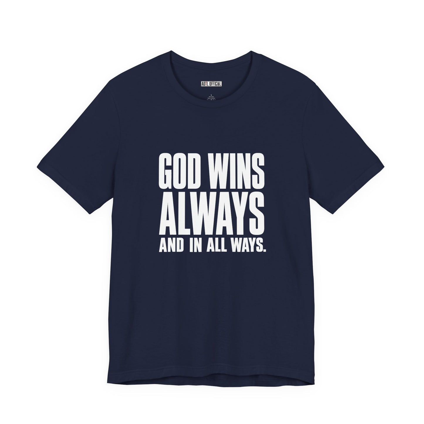 God Wins Always Classic Unisex Short Sleeve Tee