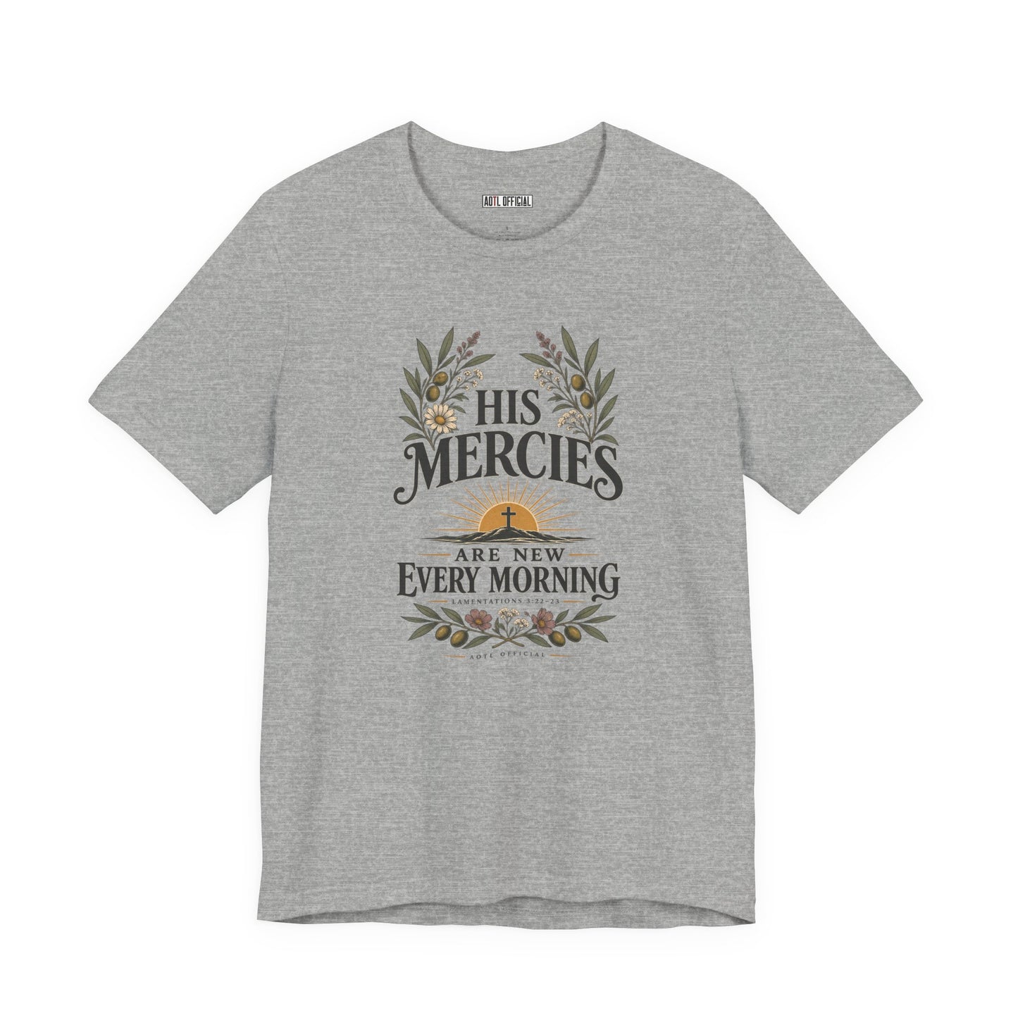 His Mercies Are New Every Morning Christian T-shirt