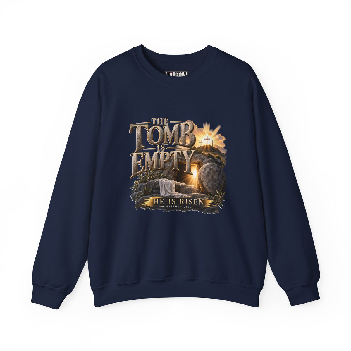 The Tomb Is Empty — Matthew 28:6 Christian  Sweatshirt
