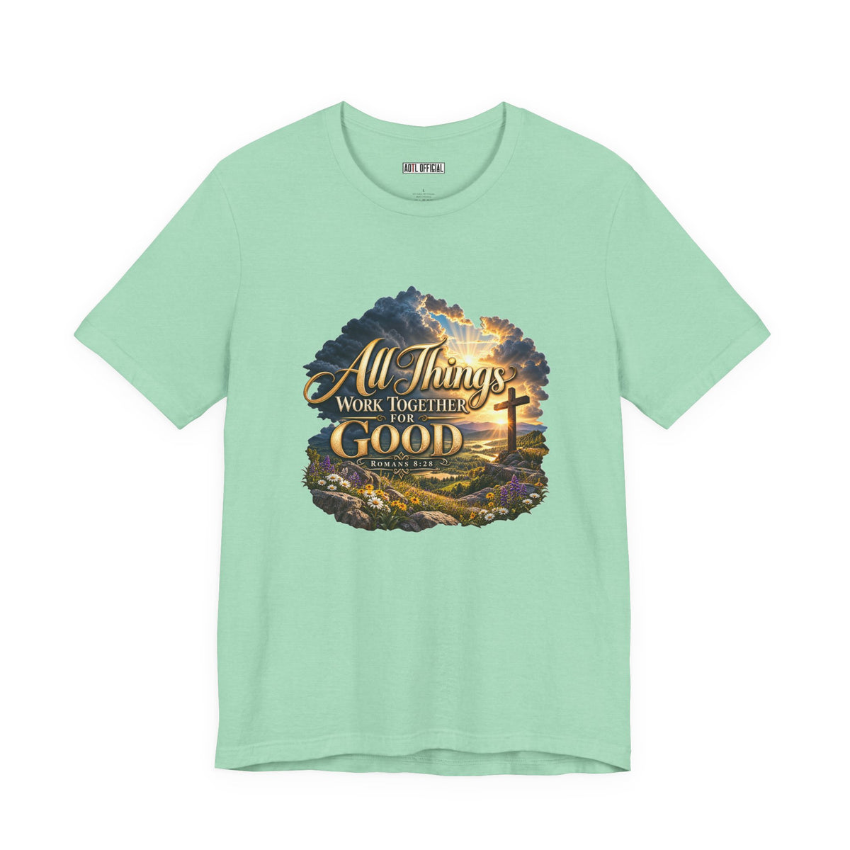 All Things Work Together for Good – Romans 8:28 Christian T-shirt