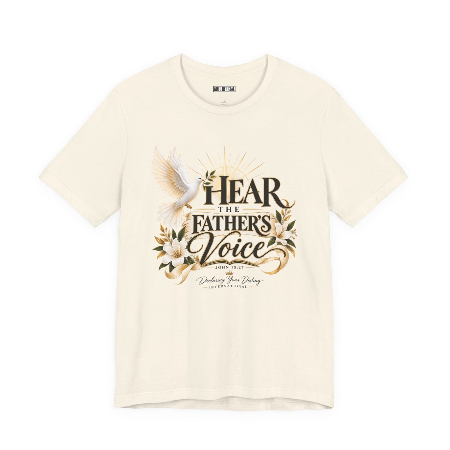 Hear the Father’s Voice Christian T-shirt