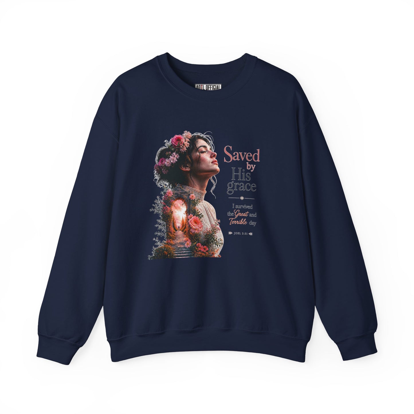 Pathway of Grace – I Survived the Great and Terrible Day (Joel 2:31) Christian Sweatshirt