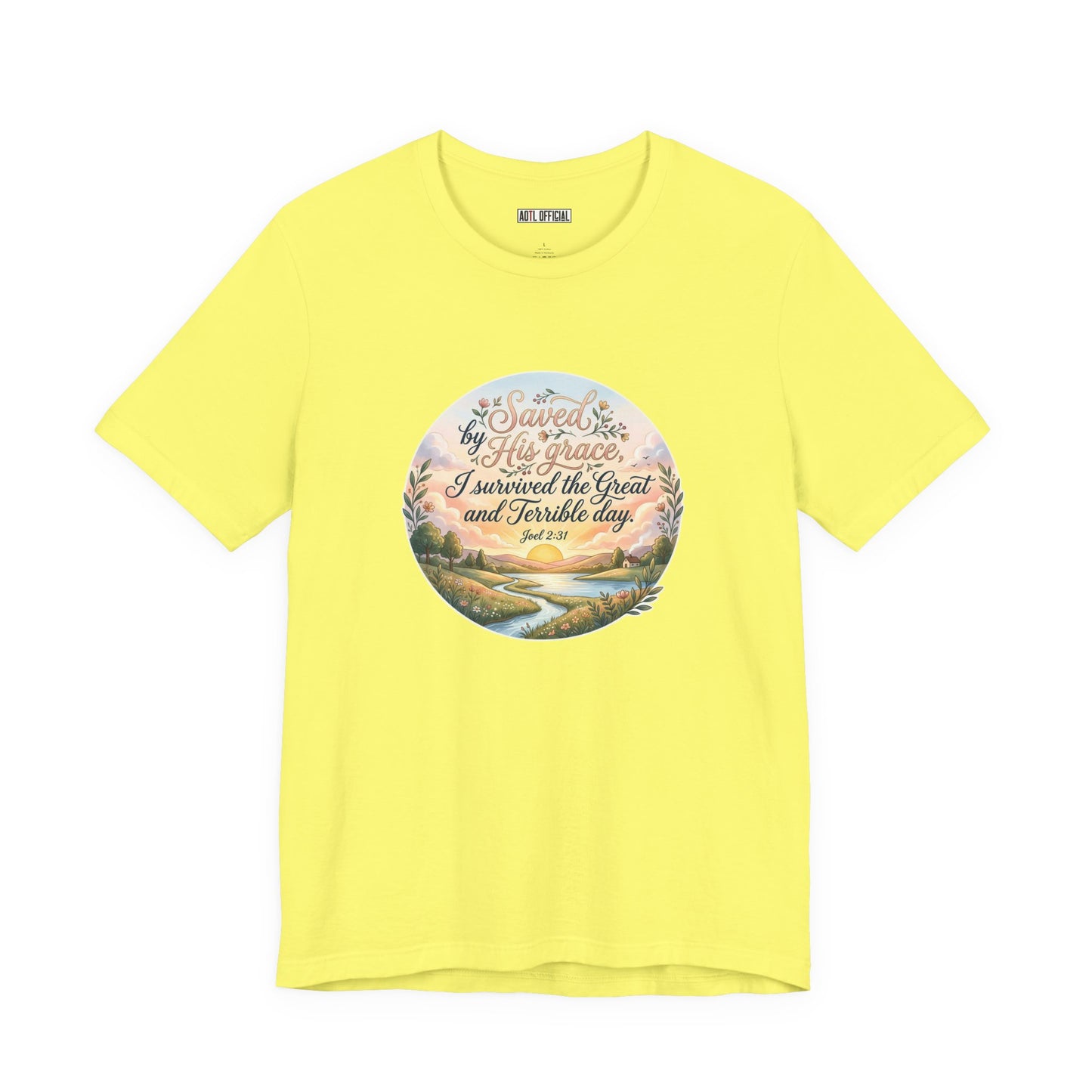 Dawn of Grace – I Survived the Great and Terrible Day (Joel 2:31) Unisex Short Sleeve Tee
