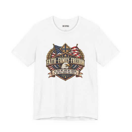Faith. Family. Freedom. Christian T-shirt