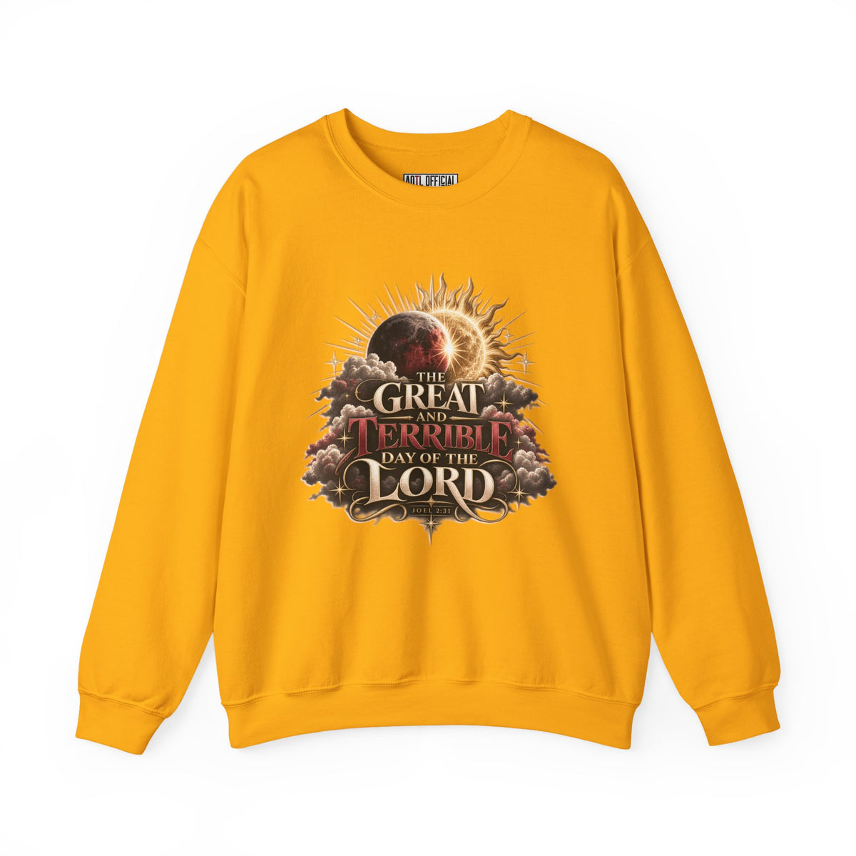 The Great and Terrible Day — Joel 2:31 Christian  Sweatshirt