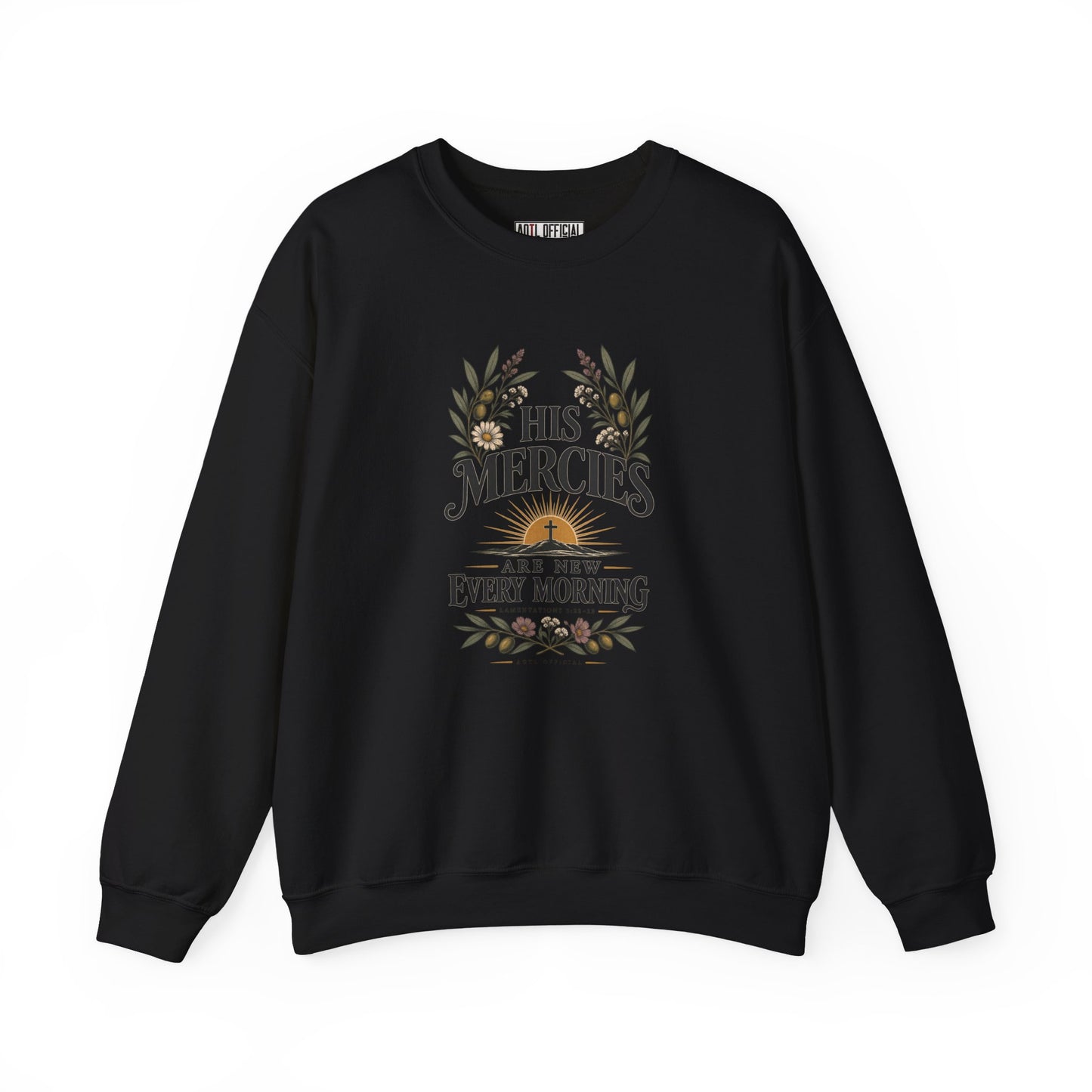 His Mercies Are New Every Morning Christian  Sweatshirt