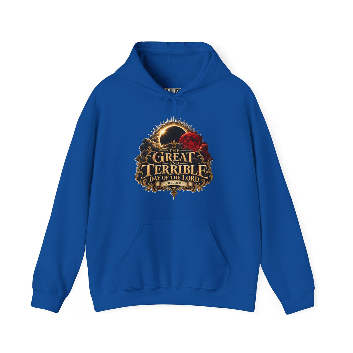 The Great and Terrible Day of the Lord — Joel 2:31 Christian Hoodie