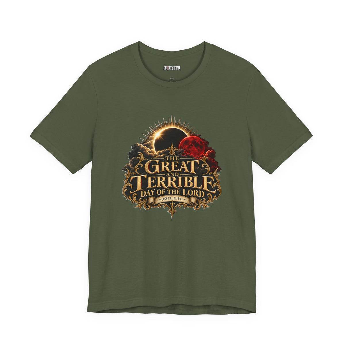 The Great and Terrible Day of the Lord — Joel 2:31  Christian T-shirt