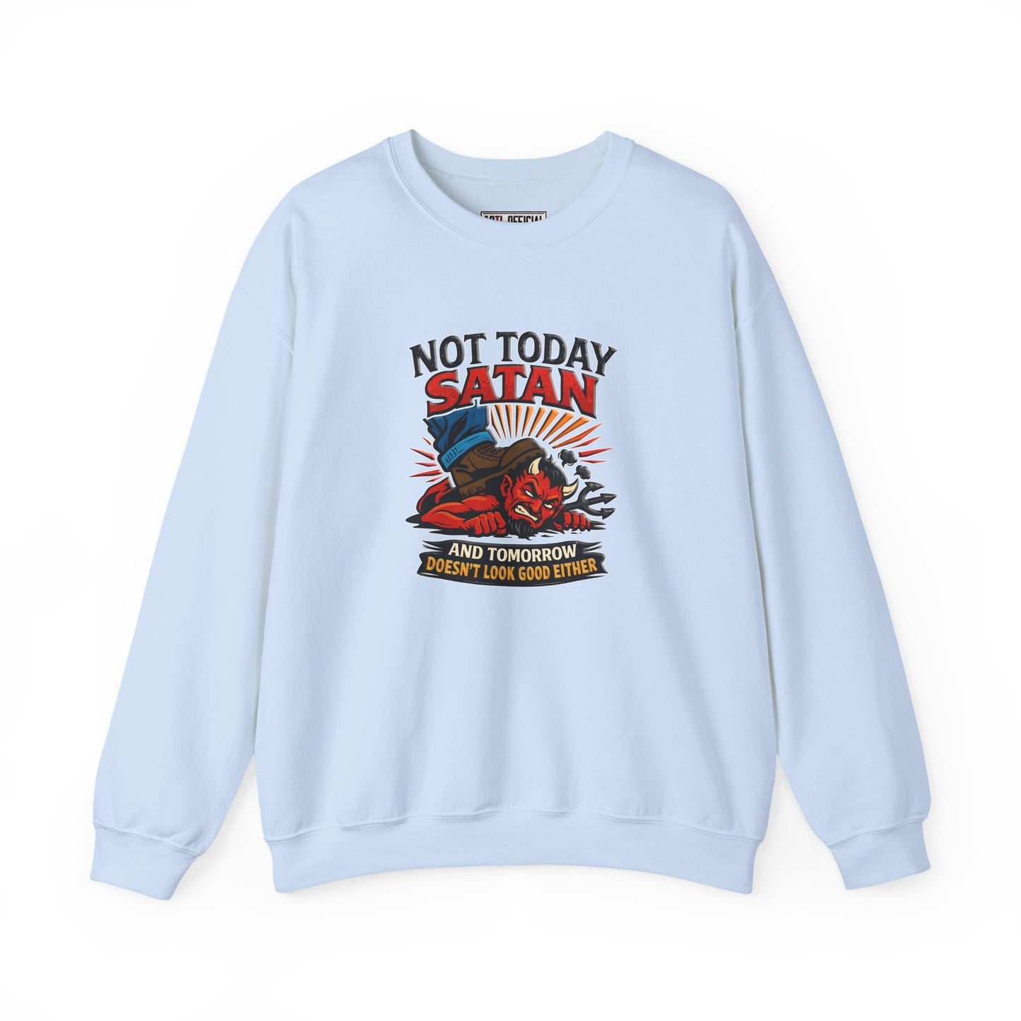 Not Today Satan Unisex Heavy Blend™ Crewneck Sweatshirt