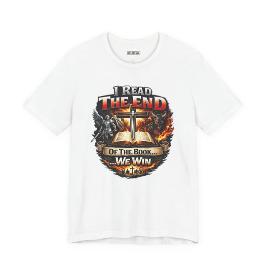 I Read the End of the Book, We Win Christian Short Sleeve Tee