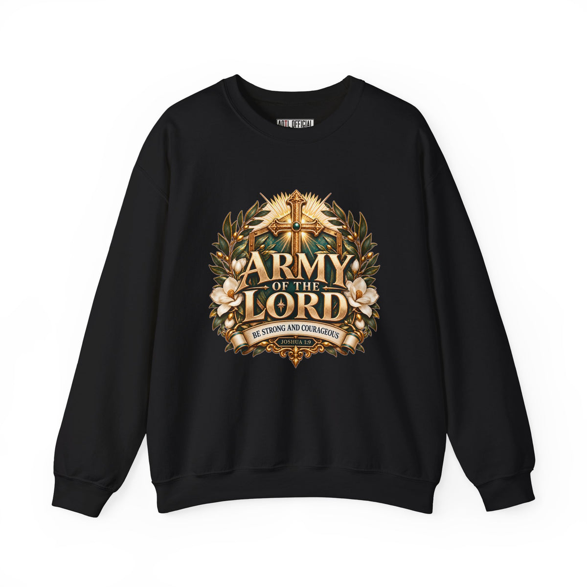 Army of the Lord — Strong and Courageous Christian Sweatshirt