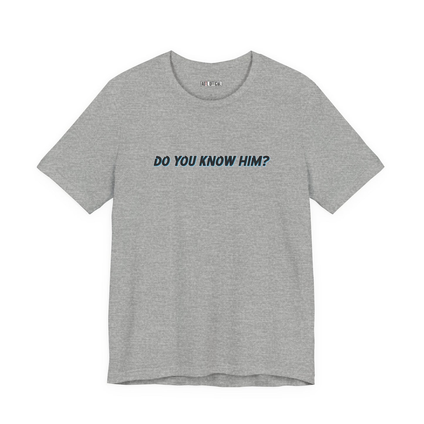 Do You Know Him/The Original Rockstar Unisex Short Sleeve Tee