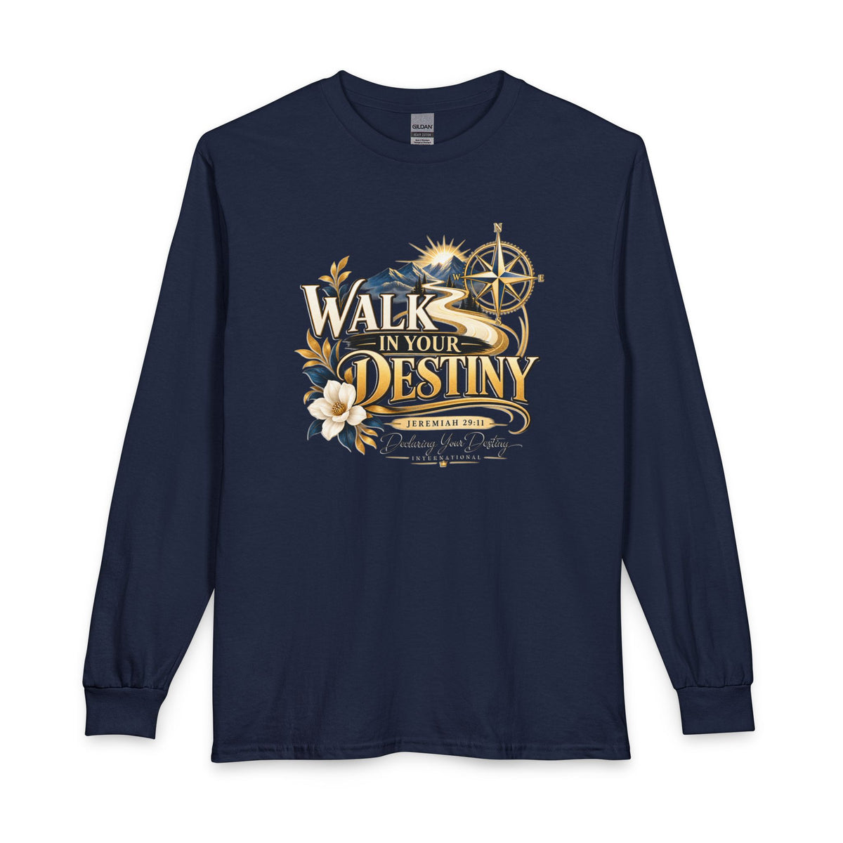 Walk in Your Destiny DYDI Christian  Long Sleeve Shirt