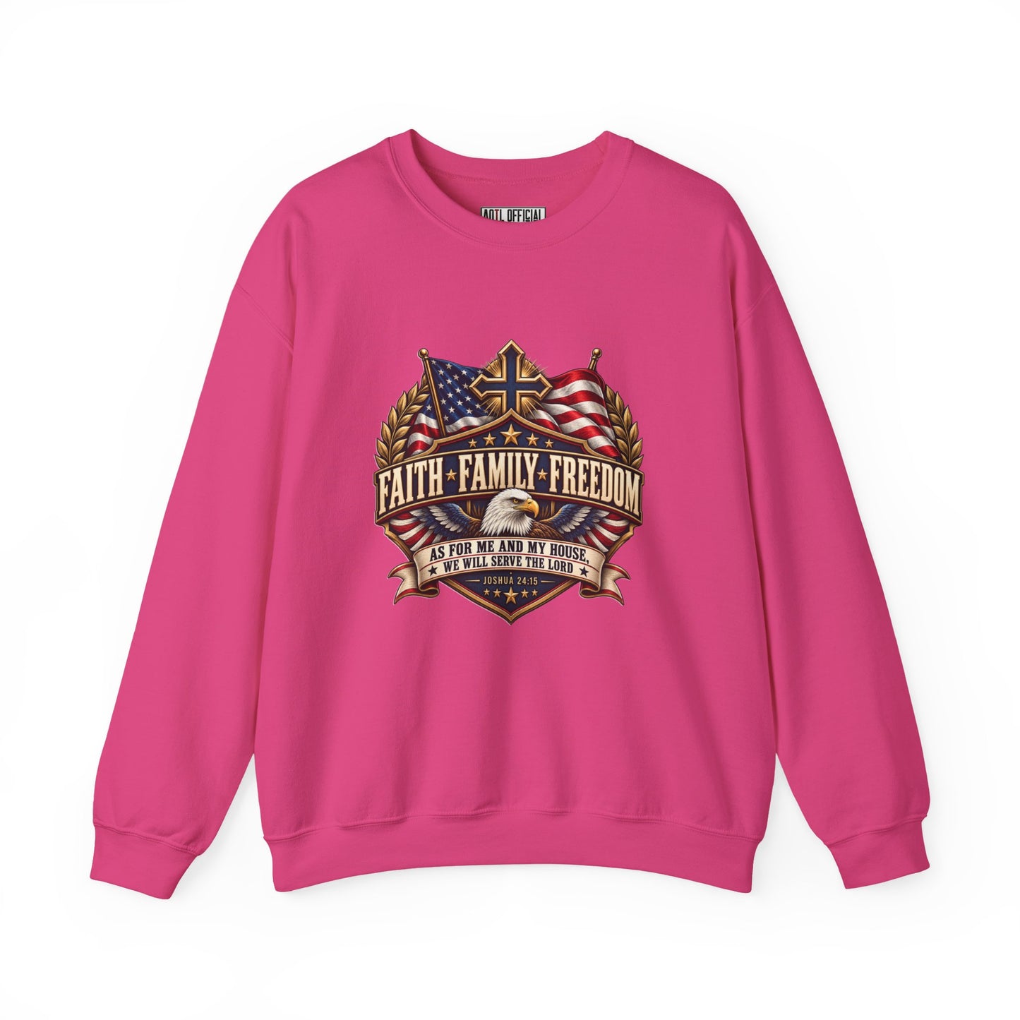 Faith. Family. Freedom. Christian  Sweatshirt