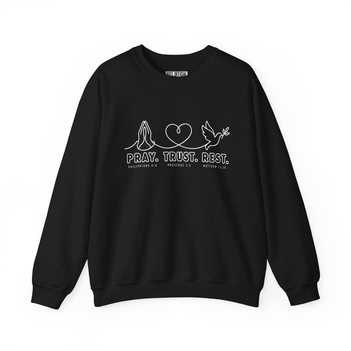 Pray. Trust. Rest. Christian  Sweatshirt