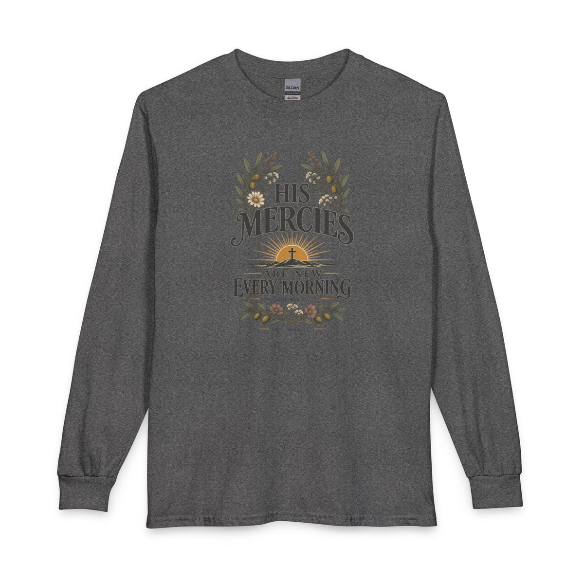 His Mercies Are New Every Morning Christian Long Sleeve Shirt
