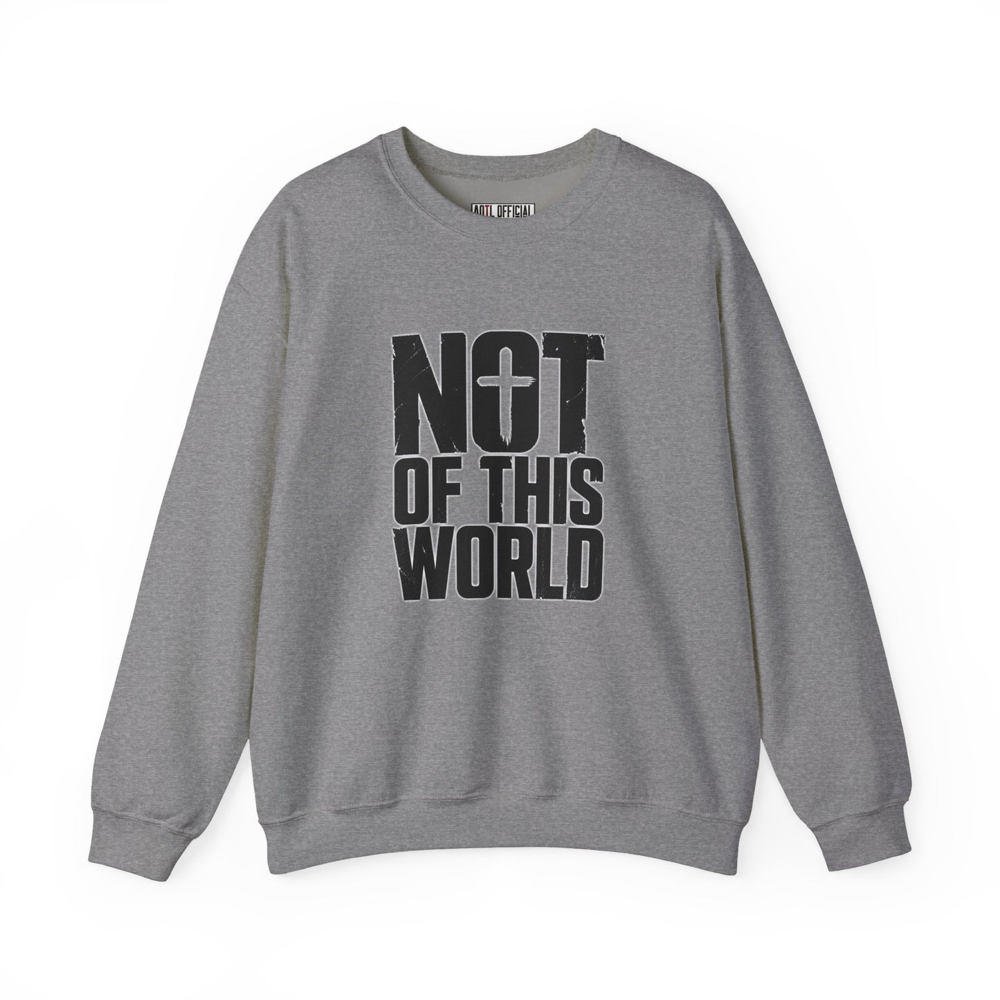 Not Of This World Black Text Christian Sweatshirt