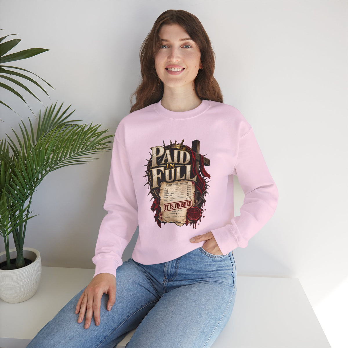 Paid in Full —The debt has been paid.  John 19:30 Christian  Sweatshirt