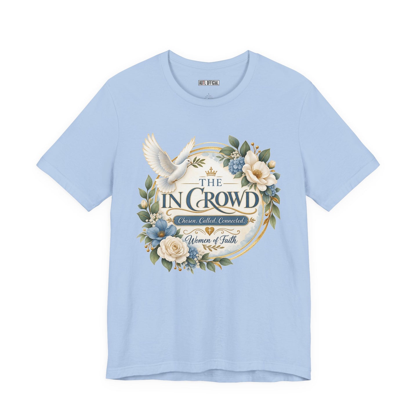 The In Crowd – Chosen. Called. Connected. Christian T-shirt