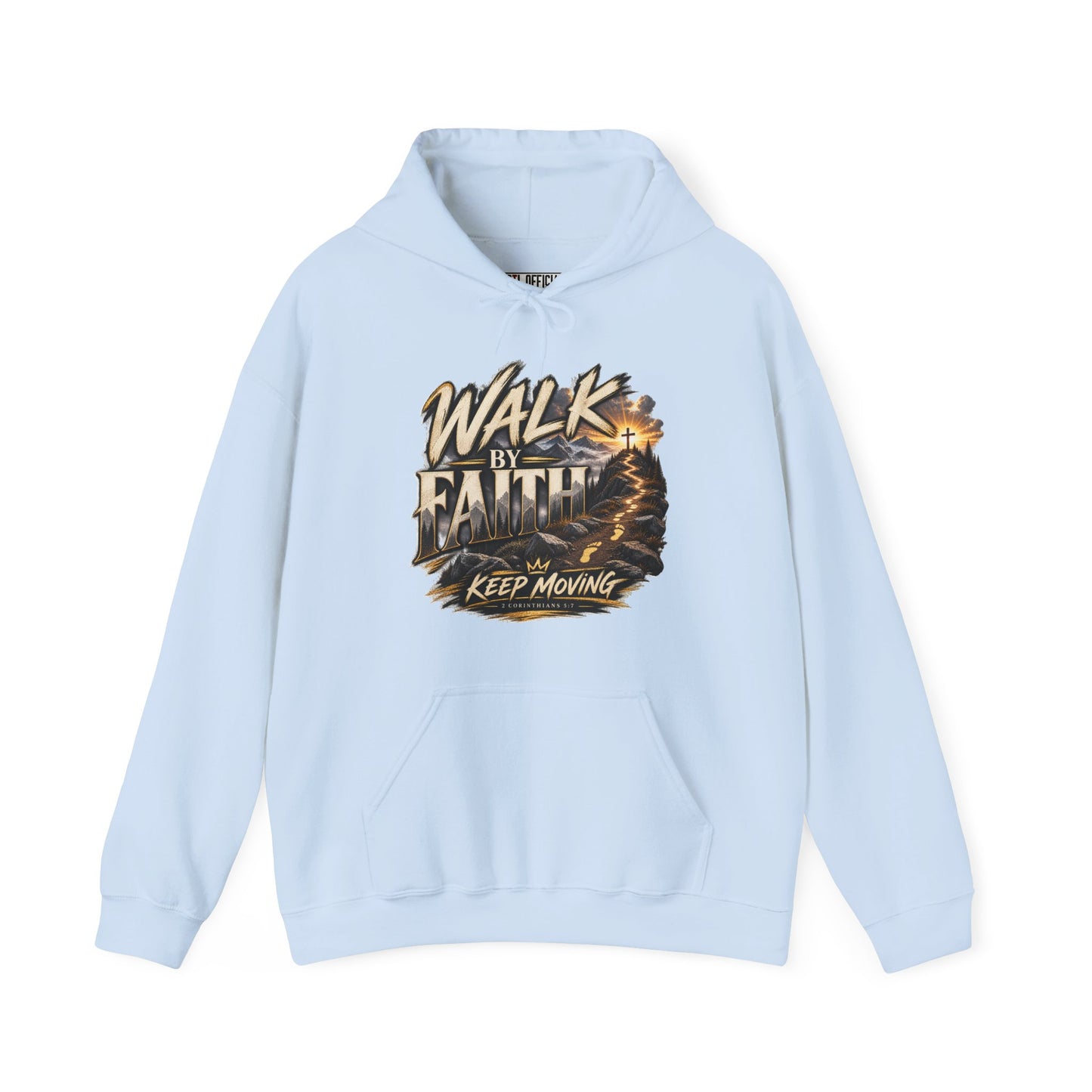 Walk by Faith – Keep Moving Christian Hoodie