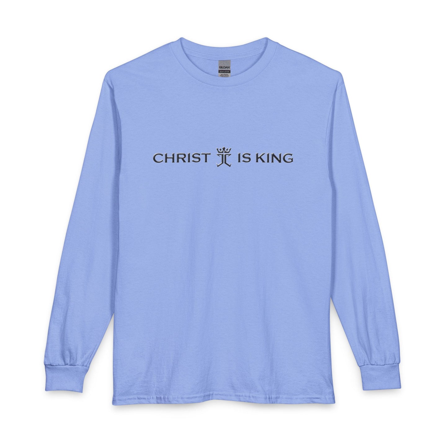 Christ is King Christian Long Sleeve Shirt