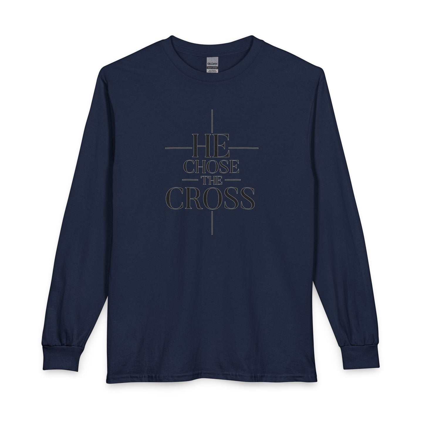 He Chose The Cross Christian Long Sleeve Shirt