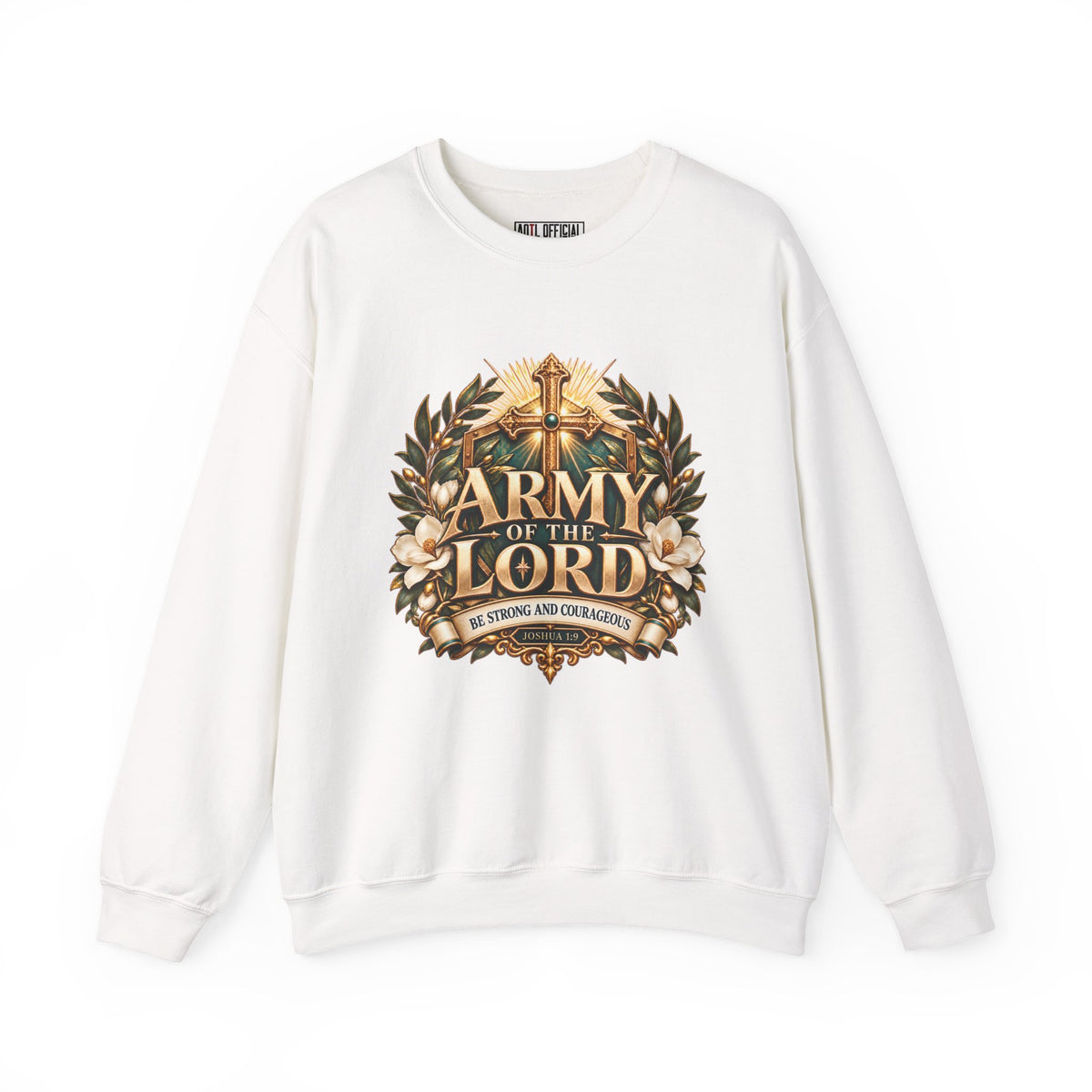 Army of the Lord — Strong and Courageous Christian Sweatshirt. A radiant gold cross, emerald tones, and white blossoms frame this bold declaration of faith.