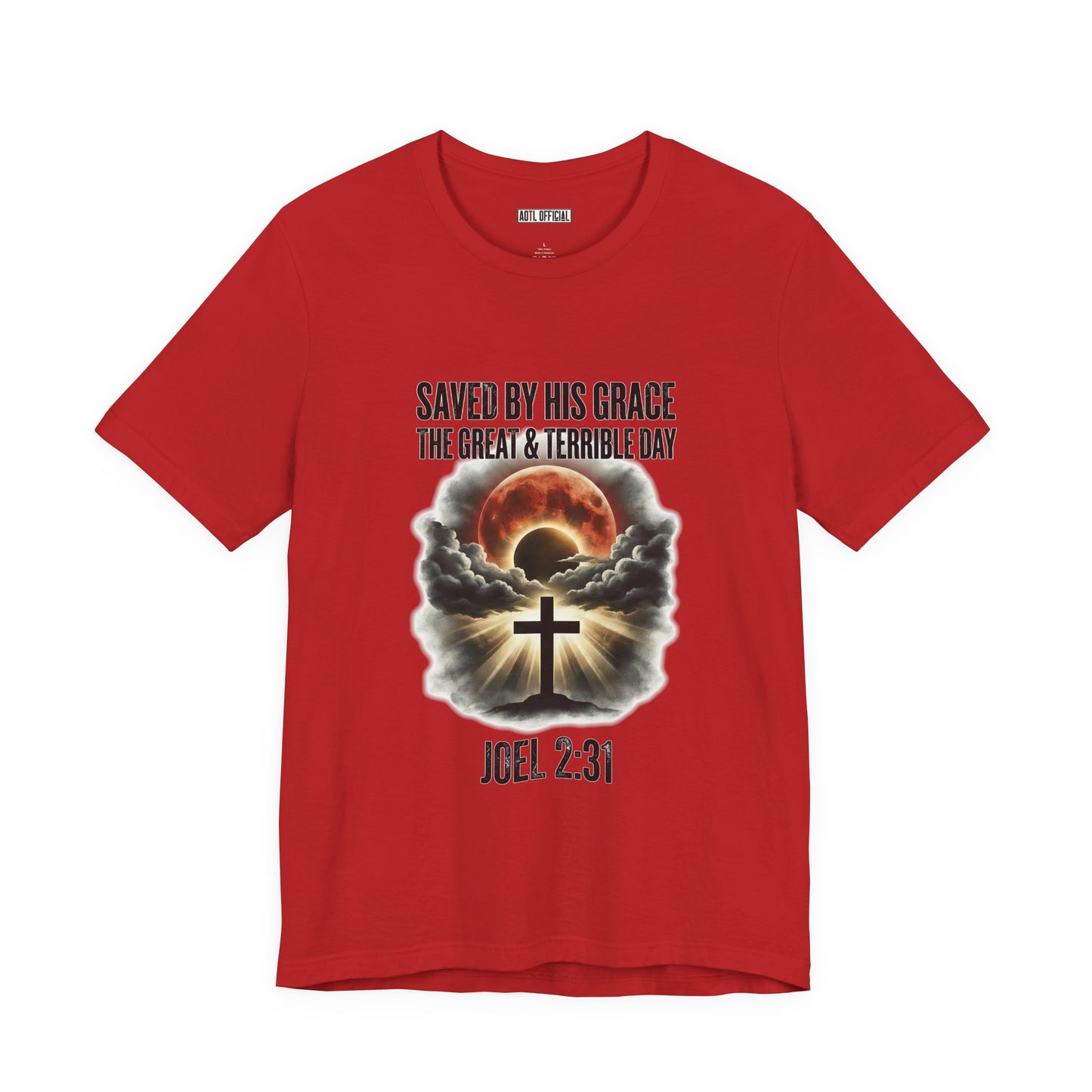 Saved by His Grace – The Great and Terrible Day (Joel 2:31)  Unisex Short Sleeve Tee