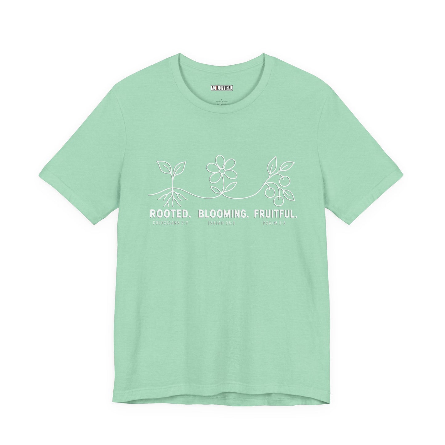 Rooted. Blooming. Fruitful. Christian T-shirt