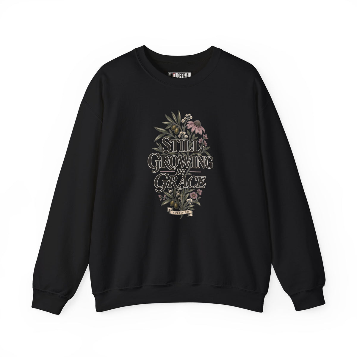 Still Growing in Grace Christian Sweatshirt