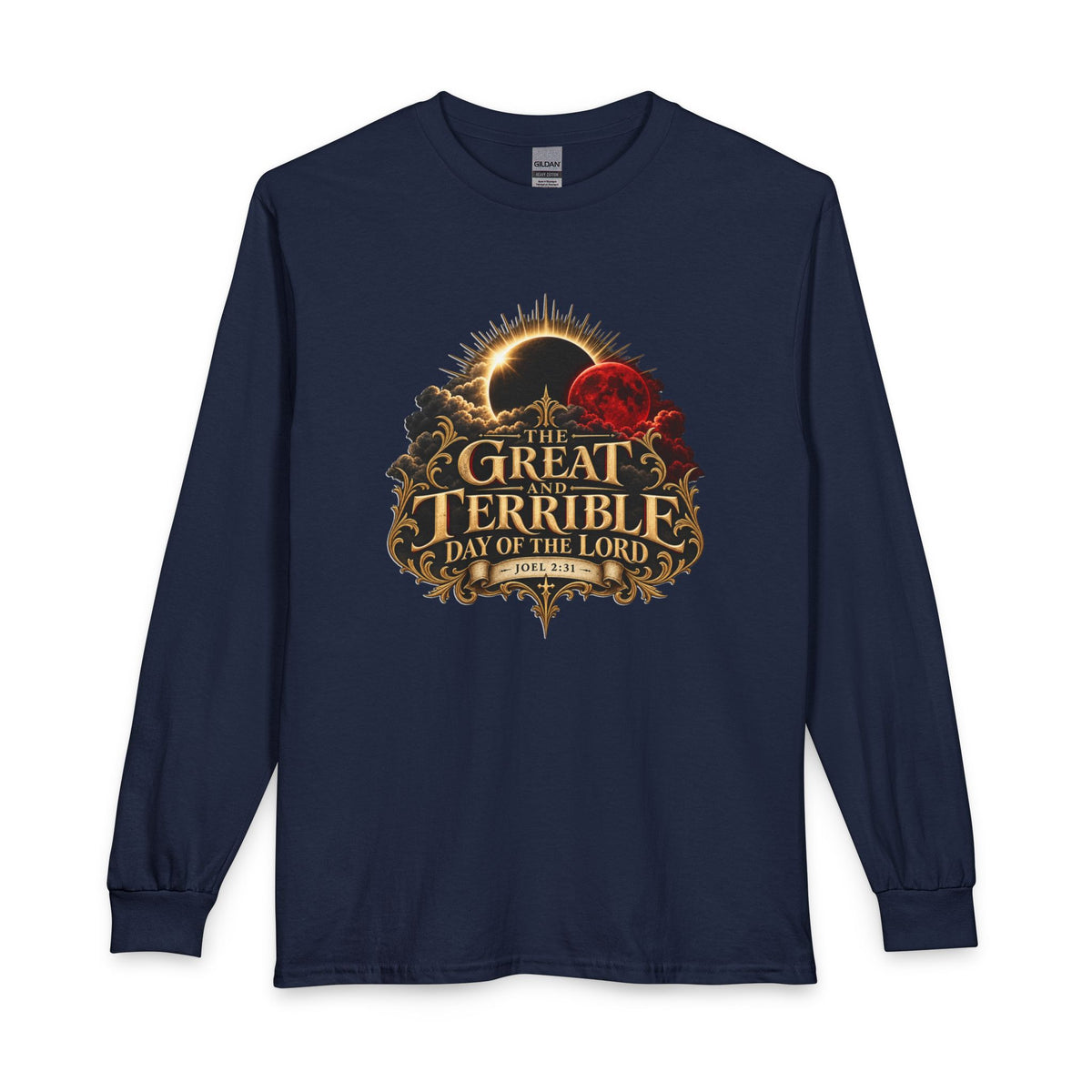 The Great and Terrible Day of the Lord — Joel 2:31 Christian Long Sleeve Shirt