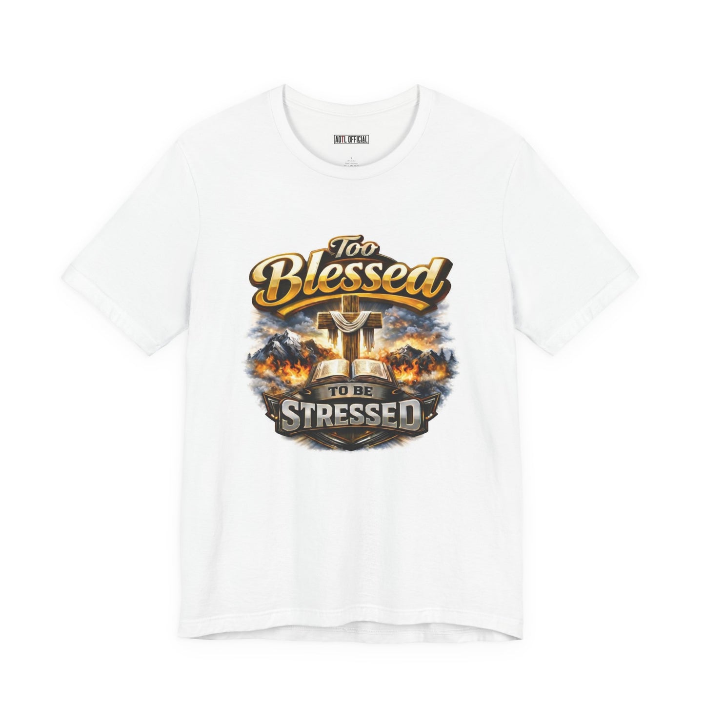 Too Blessed To Be Stressed Unisex Short Sleeve Tee
