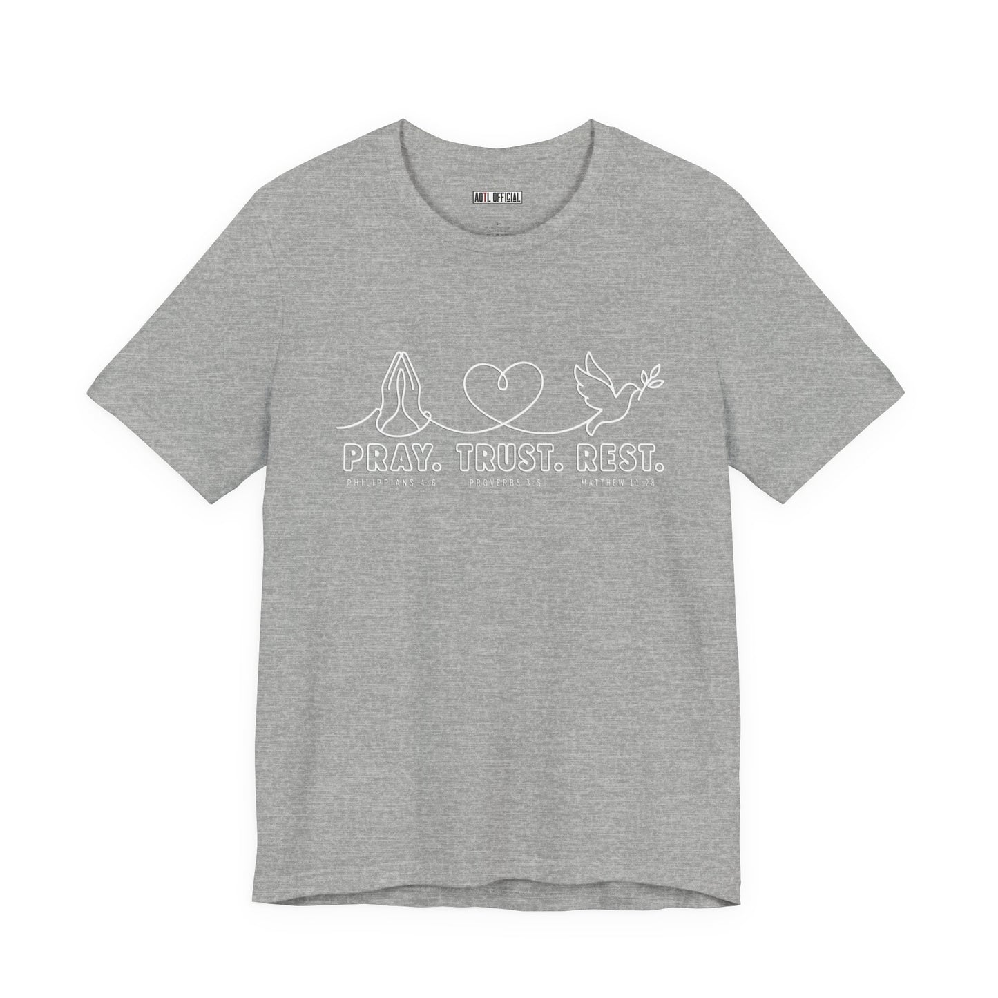 Pray. Trust. Rest.  Christian T-shirt