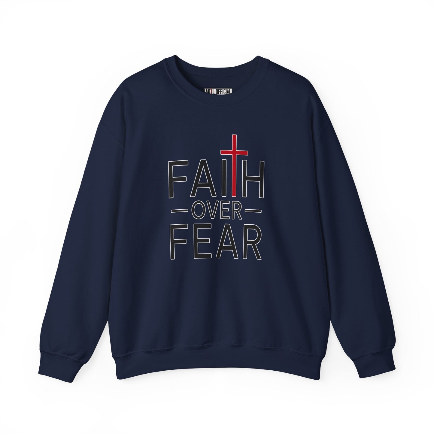 Faith Over Fear Christian Sweatshirt