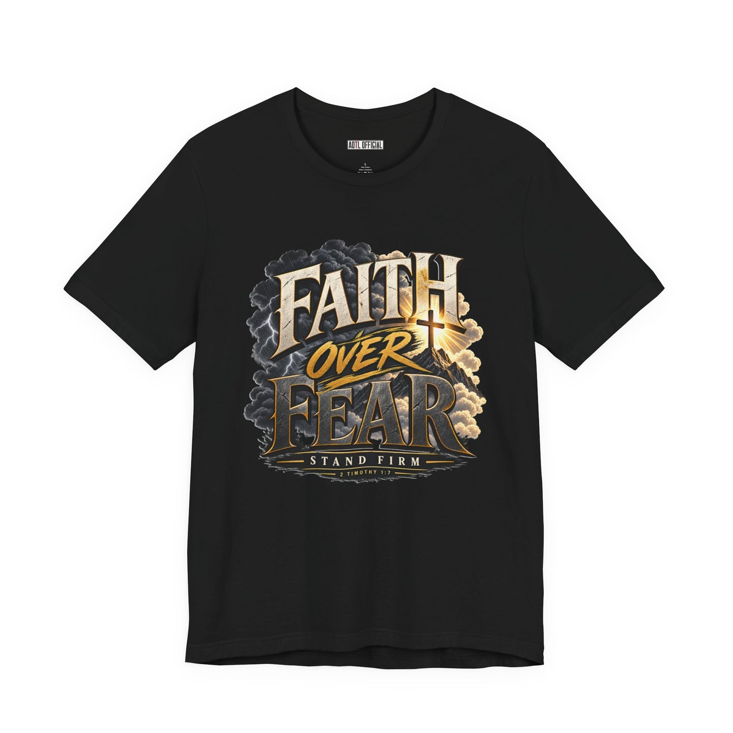 Faith Over Fear – Stand Firm Christian T-shirt