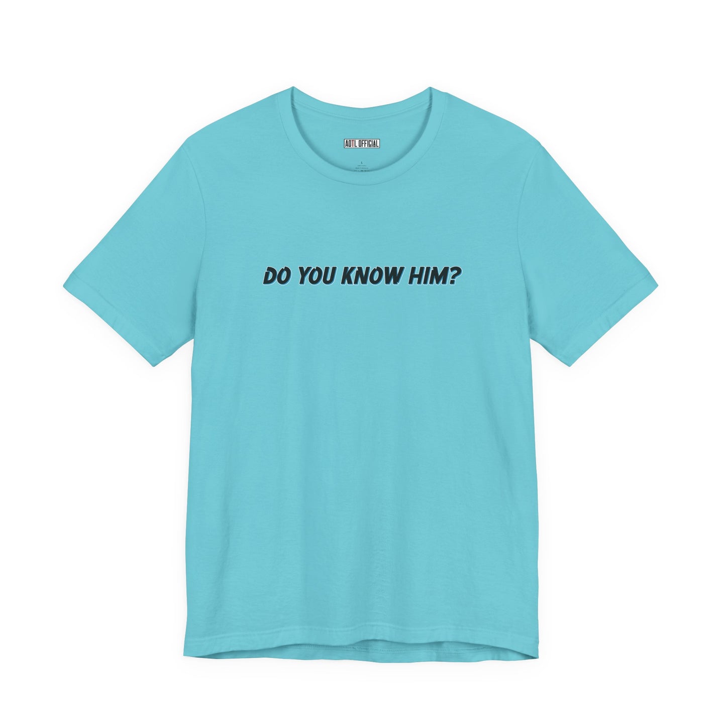 Do You Know Him/The Original Rockstar Unisex Short Sleeve Tee