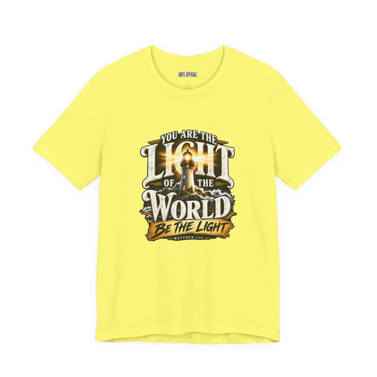 You Are the Light of the World – Matthew 5:14 Lighthouse Christian T-shirt