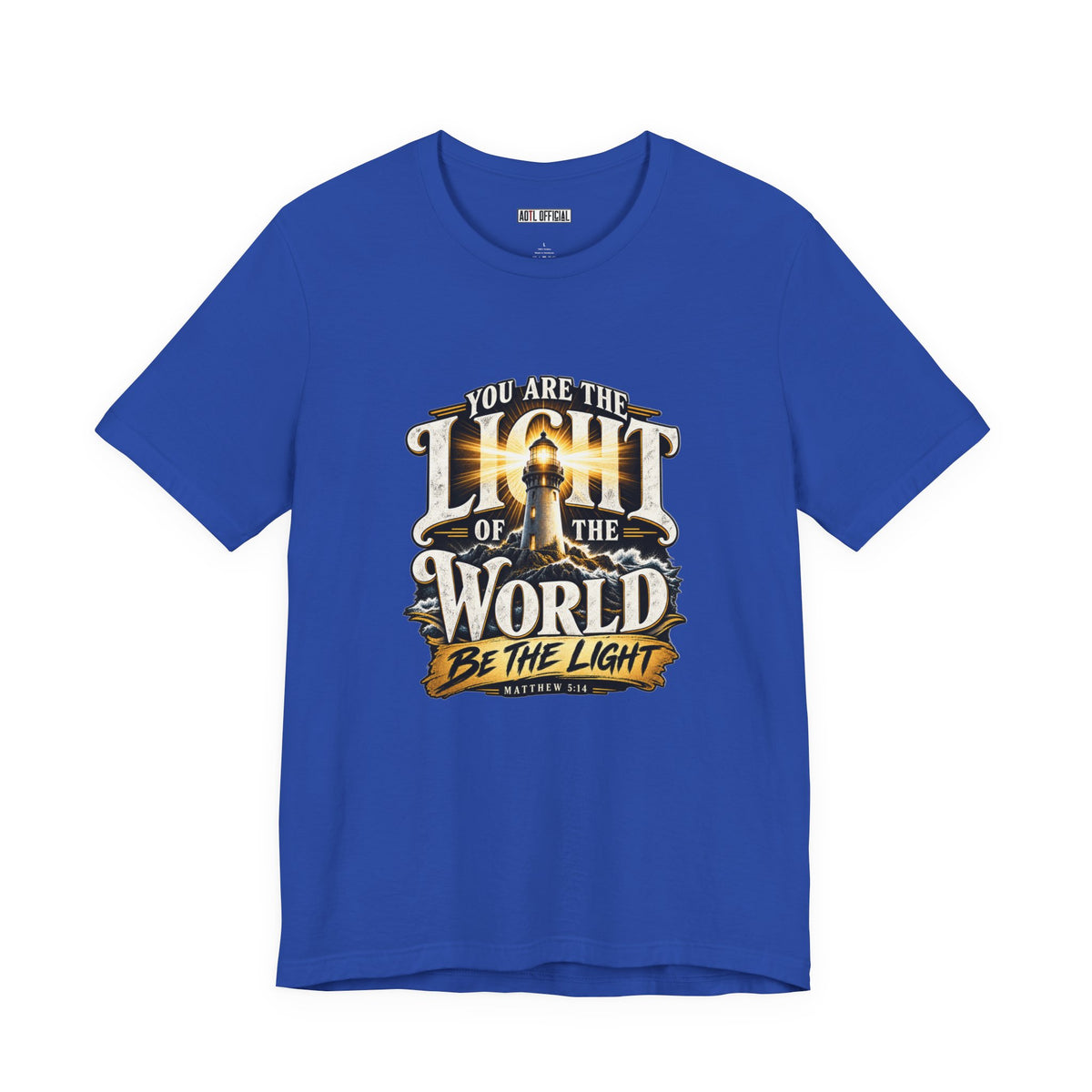You Are the Light of the World – Matthew 5:14 Lighthouse Christian T-shirt