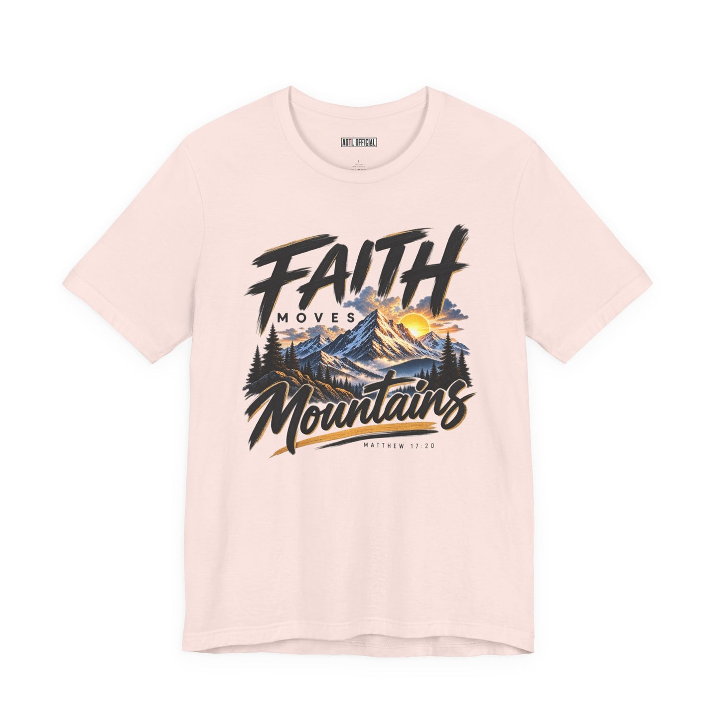 Faith Moves Mountains Christian T-shirt