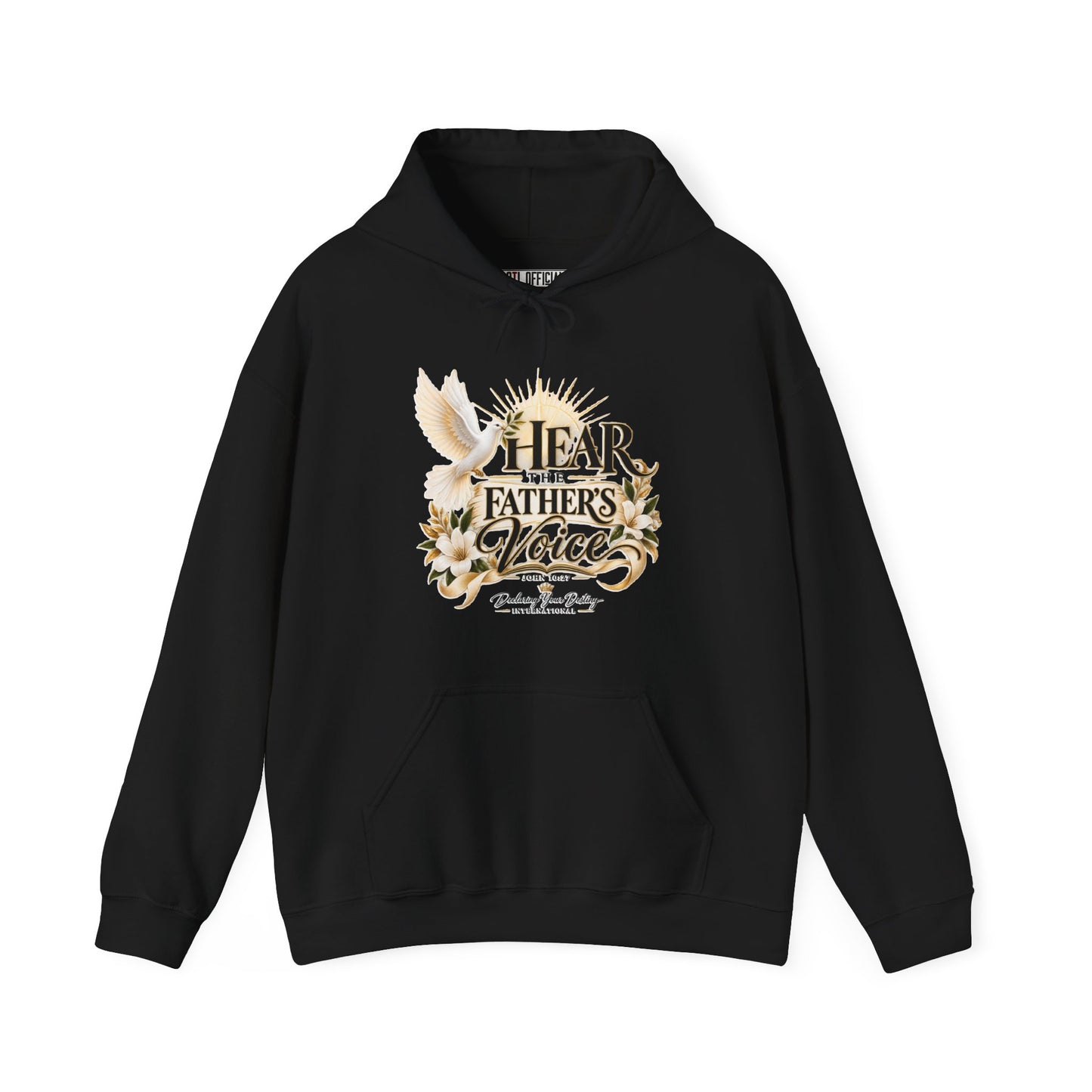 Hear the Father’s Voice Declaring Your Destiny Christian Hoodie