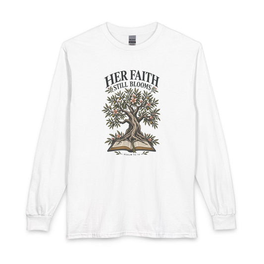 Her Faith Still Blooms Christian Long Sleeve Shirt