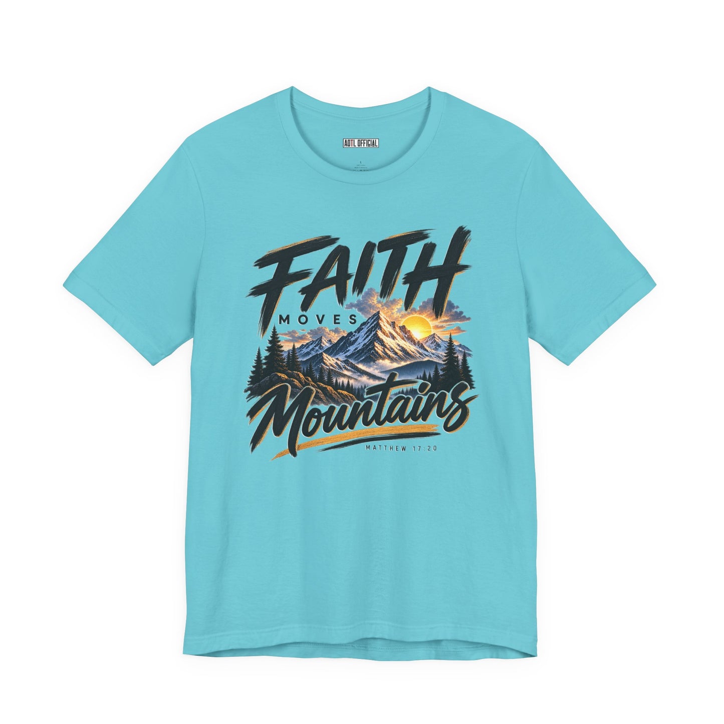 Faith Moves Mountains Christian T-shirt