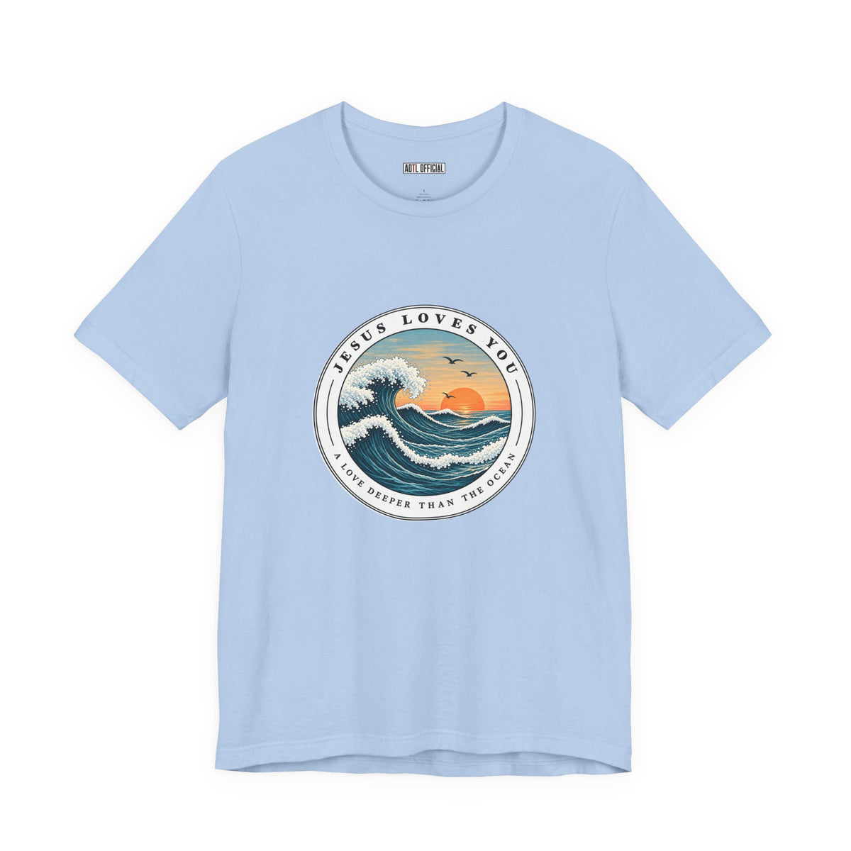 Jesus Loves You — A Love Deeper Than the Ocean Christian T-shirt