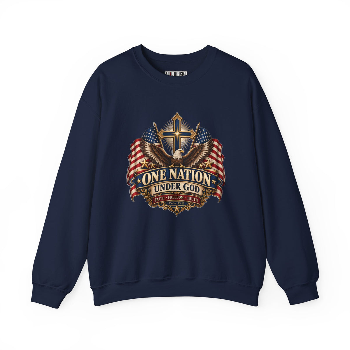 One Nation Under God — Faith, Freedom & Truth Christian Sweatshirt