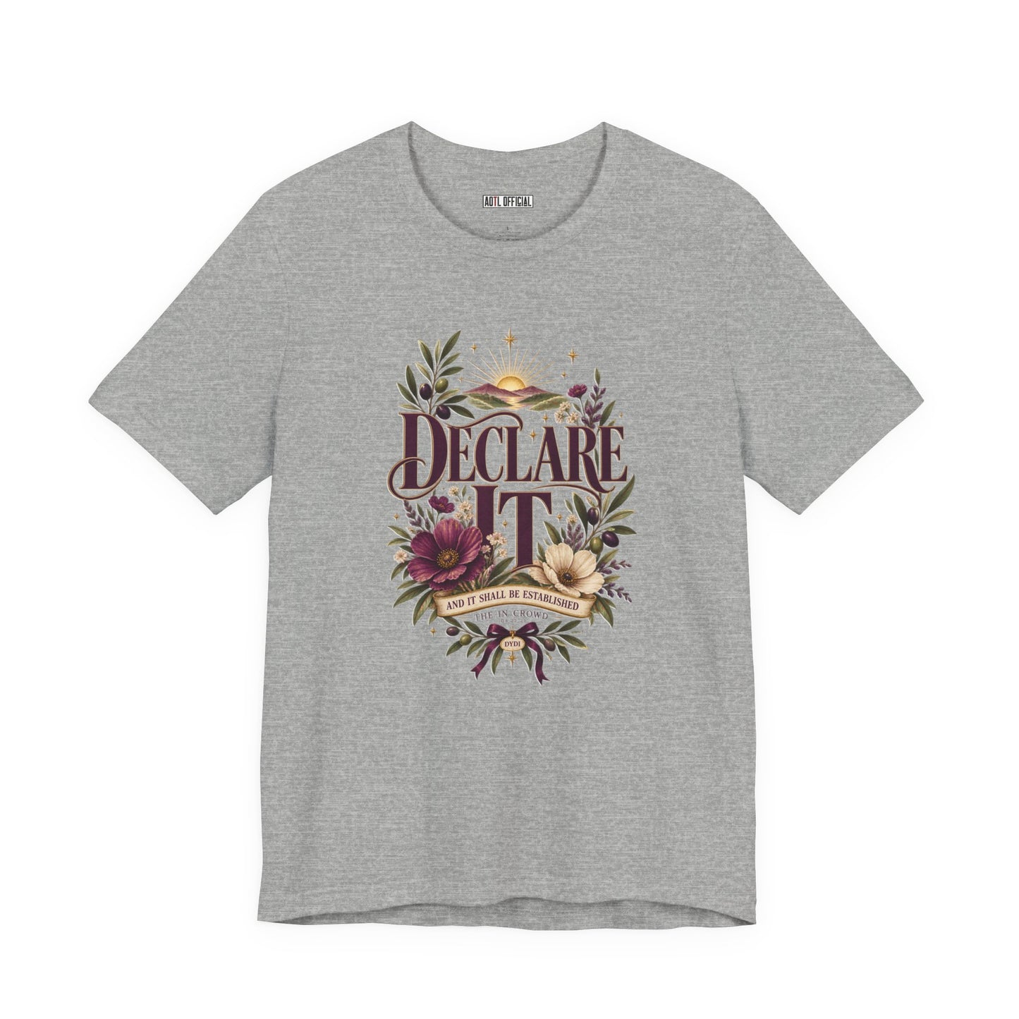 Declare It  DYDI Christian T-shirt