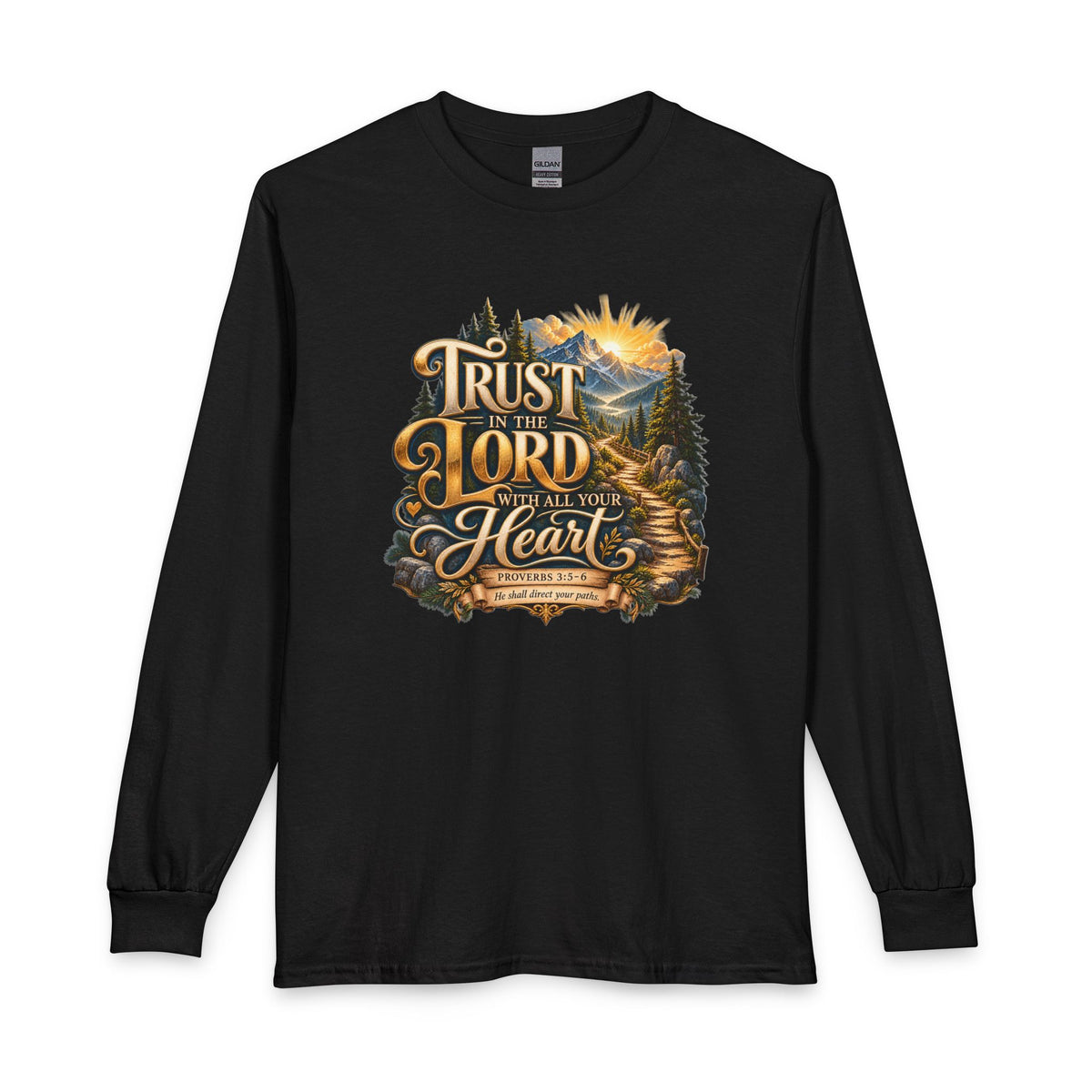 Trust in the Lord With All Your Heart – Proverbs 3:5-6 Mountain Path Design Christian Long Sleeve Shirt