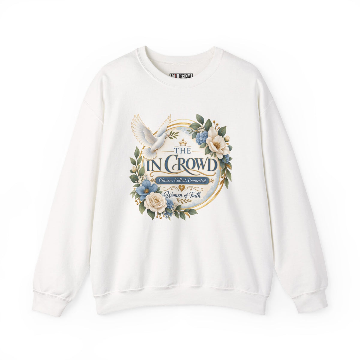 The In Crowd – Chosen. Called. Connected. Christian Sweatshirt