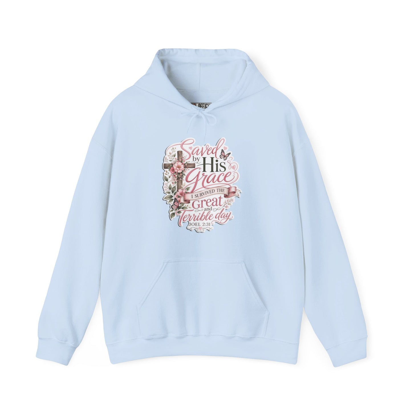 Grace in Bloom – I Survived the Great and Terrible Day (Joel 2:31) Christian Hoodie
