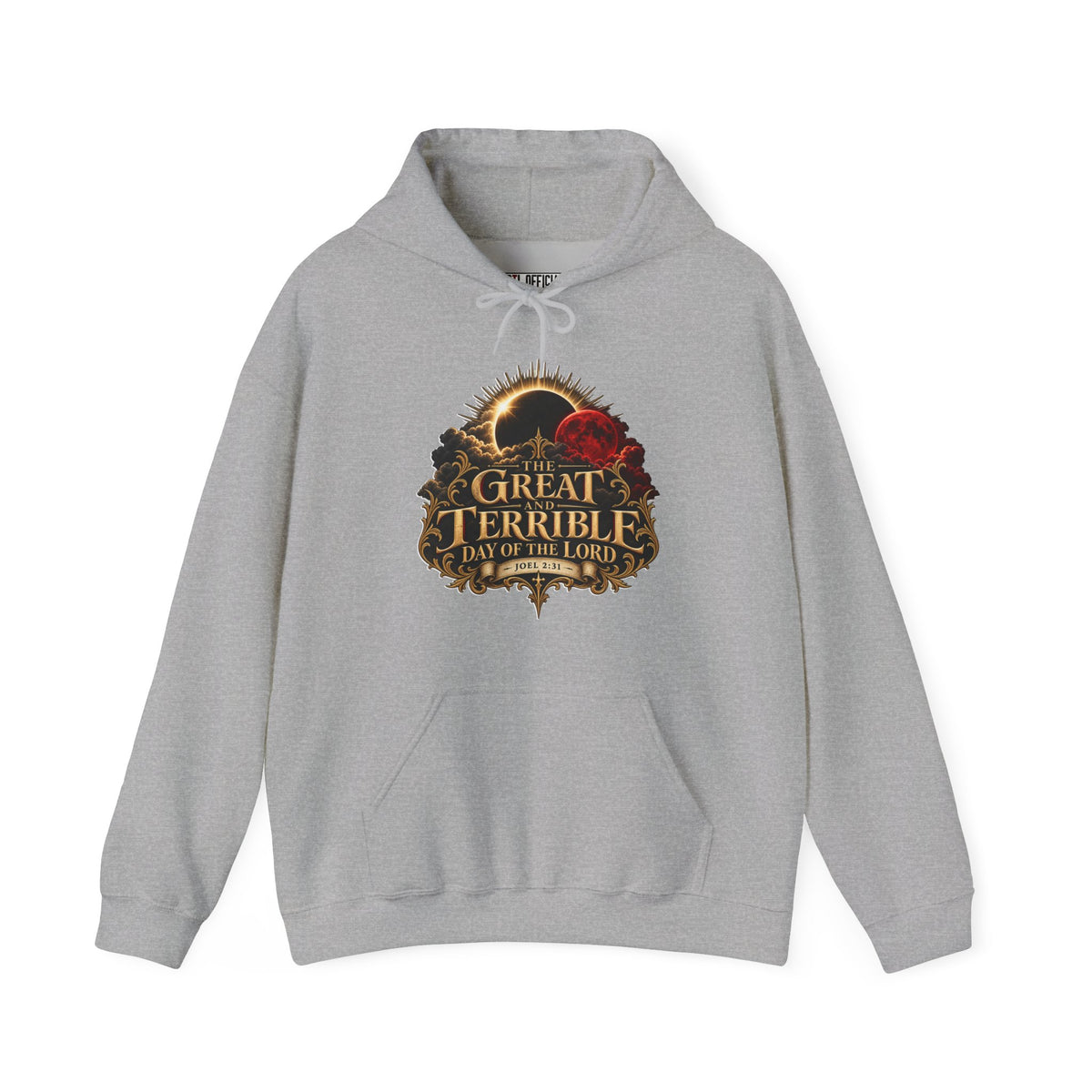 The Great and Terrible Day of the Lord — Joel 2:31 Christian Hoodie