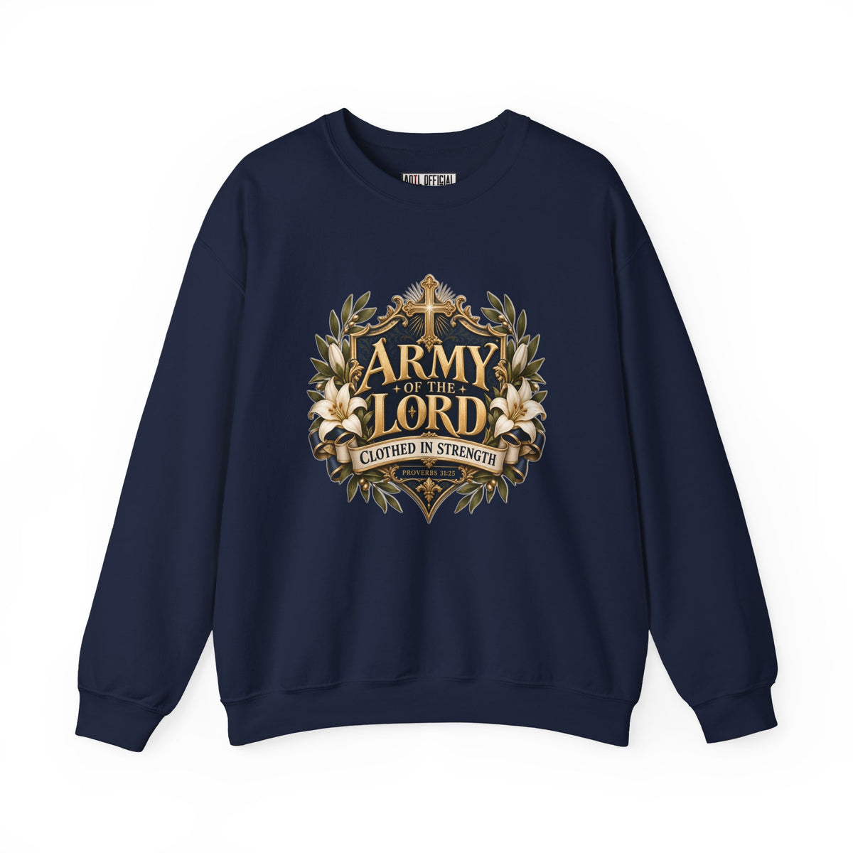 Army of the Lord — Clothed in Strength Christian Sweatshirt